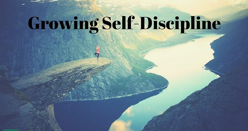 Growing Self-Discipline