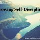 Growing Self-Discipline