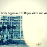 Mind-Body Approach to Depression and Anxiety