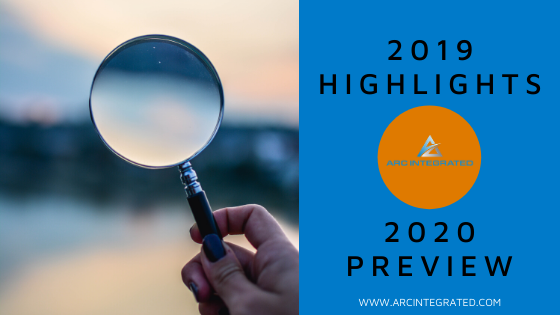 Arc Integrated - 2019 Highlights - 2020 Preview