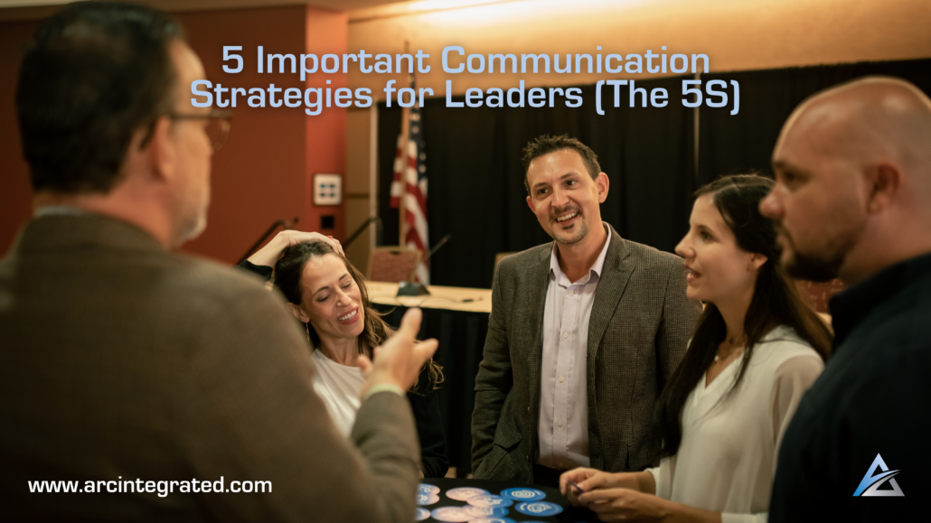 5 Important Communication Strategies for Leaders (The 5S)