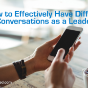 How to Effectively Have Difficult Conversations as a Leader | Arc Integrated