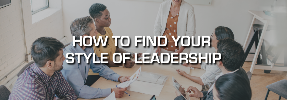 How to Find Out Your Style of Leadership | Arc Integrated